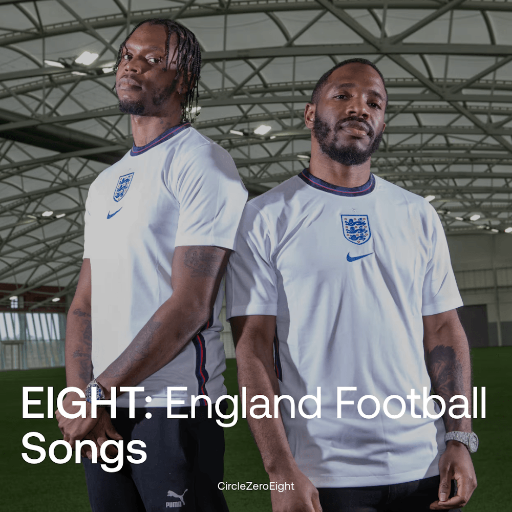 EIGHT: ENGLAND FOOTBALL SONGS